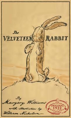 The Velveteen Rabbit: The Original 1922 Edition... 1947844202 Book Cover