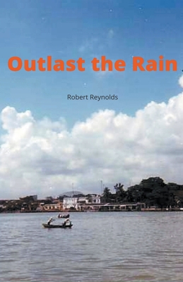 Outlast the Rain B09LGQ862H Book Cover