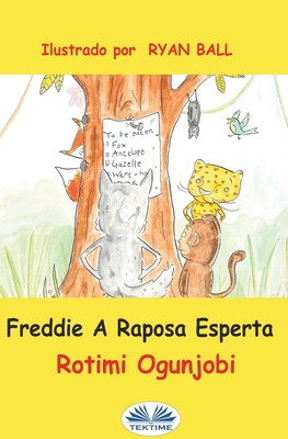 Freddie A Raposa Esperta [Portuguese] 8835420873 Book Cover