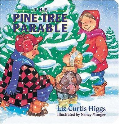 The Pine Tree Parable: The Parable Series 0849959306 Book Cover