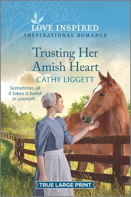 Trusting Her Amish Heart: An Uplifting Inspirat... [Large Print] 1335586717 Book Cover