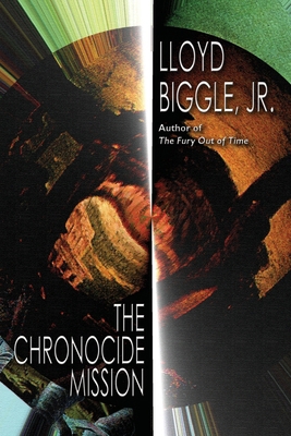 The Chronocide Mission 1587155494 Book Cover