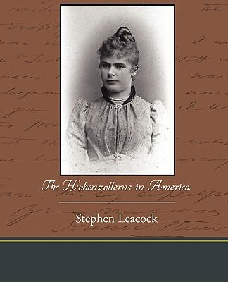 The Hohenzollerns in America 1438595263 Book Cover