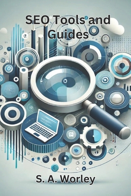 SEO Tools and Guides B0DF59X1GB Book Cover