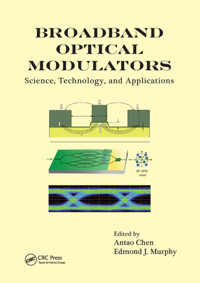 Broadband Optical Modulators: Science, Technolo... 036757683X Book Cover