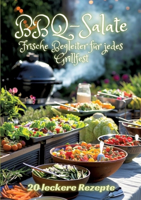 BBQ-Salate: Frische Begleiter für jedes Grillfest [German] 3384237293 Book Cover