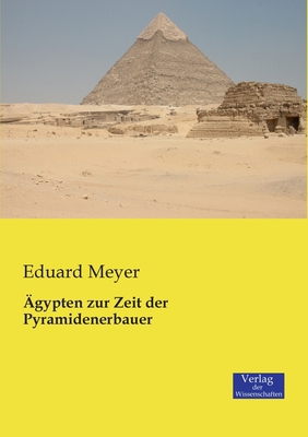 Ägypten zur Zeit der Pyramidenerbauer [German] 3957002818 Book Cover