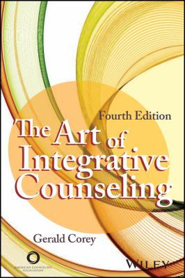 The Art of Integrative Counseling 1556203853 Book Cover