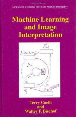 Machine Learning and Image Interpretation 030645761X Book Cover