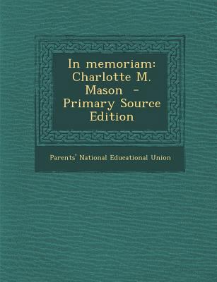 In Memoriam: Charlotte M. Mason 1293750158 Book Cover