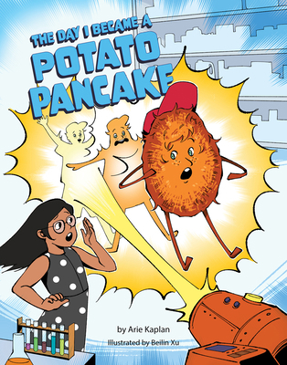 The Day I Became a Potato Pancake 1681156563 Book Cover