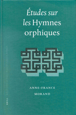 Études Sur Les Hymnes Orphiques [French] 9004120300 Book Cover