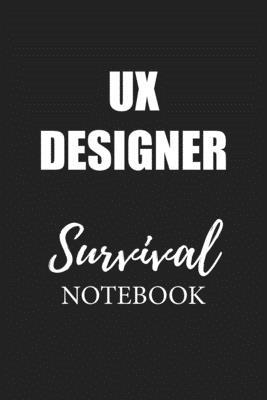 Ux Designer Survival Notebook: Small Undated We... 1704635837 Book Cover