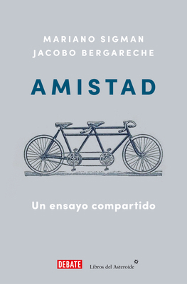 Amistad: Un Ensayo Compartido / Friendship: A S... [Spanish] 8410433214 Book Cover