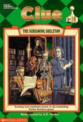 The Screaming Skeleton (Clue, Book 10) 0590489364 Book Cover