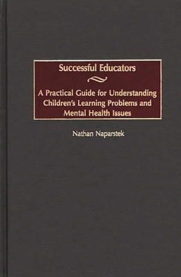 Successful Educators: A Practical Guide for Und... 0897899121 Book Cover