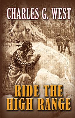 Ride the High Range (Thorndike Large Print West... [Large Print] 141043785X Book Cover