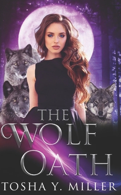 The Wolf Oath: A Reverse Harem Series 1667145622 Book Cover