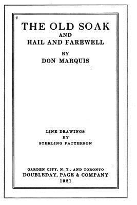 The Old Soak, And, Hail and Farewell 1535268557 Book Cover