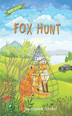 Fox Hunt: Decodable Chapter Book for Kids with ... 0998454338 Book Cover