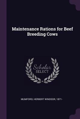 Maintenance Rations for Beef Breeding Cows 1379082706 Book Cover