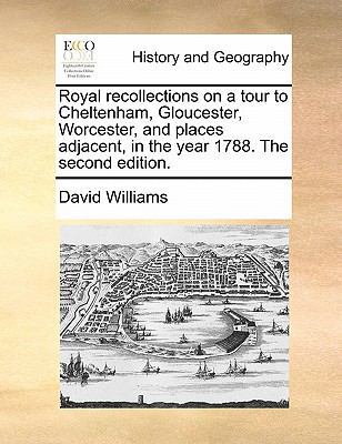 Royal Recollections on a Tour to Cheltenham, Gl... 117084152X Book Cover