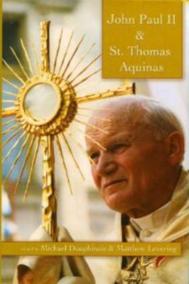 John Paul II and St. Thomas Aquinas 1932589287 Book Cover