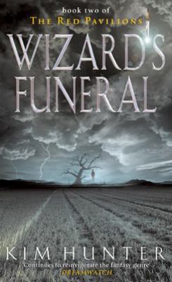 Wizard's Funeral: The Red Pavilions, Book Two 0356503119 Book Cover