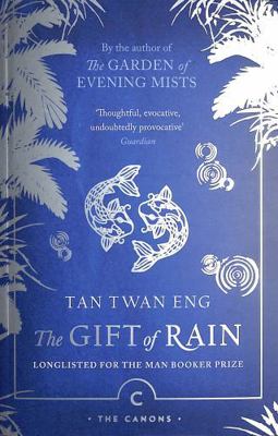 The Gift of Rain (Canons) 1838858342 Book Cover