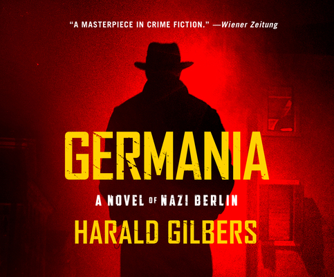 Germania: A Novel of Nazi Berlin 1662049110 Book Cover