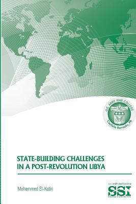 State-Building Challenges in a Post-Revolution ... 1482606682 Book Cover