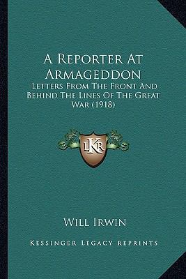 A Reporter At Armageddon: Letters From The Fron... 1166477231 Book Cover