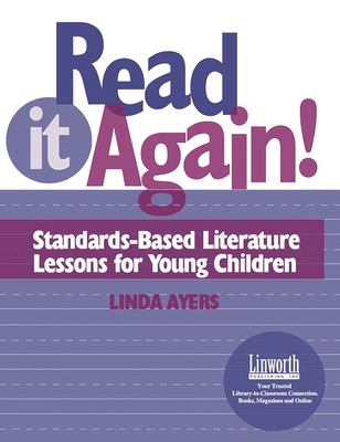 Read It Again!: Standards-Based Literature Less... 1586830724 Book Cover