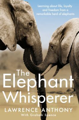 The Elephant Whisperer 1509838538 Book Cover