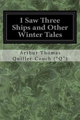 I Saw Three Ships and Other Winter Tales 1976045169 Book Cover