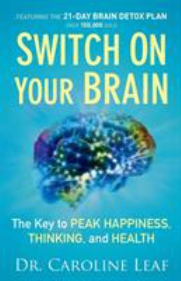 Switch on Your Brain: The Key to Peak Happiness... 0801018390 Book Cover