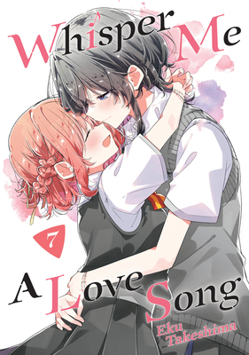 Whisper Me a Love Song 7 1646517415 Book Cover