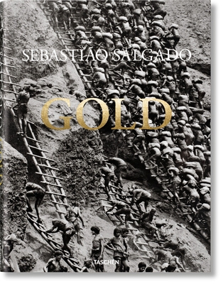 Sebastião Salgado. Gold [Multiple languages] 3836575086 Book Cover