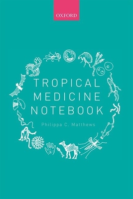 Tropical Medicine Notebook 0198737777 Book Cover