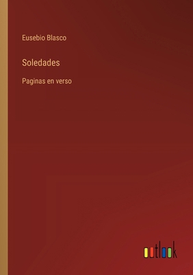 Soledades: Paginas en verso [Spanish] 3368055844 Book Cover