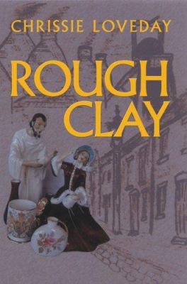 Rough Clay 0595340628 Book Cover