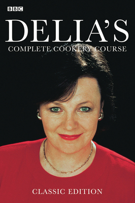 Delia Smith's Complete Cookery Course B007YTKNZC Book Cover