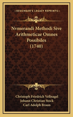 Nvmerandi Methodi Sive Arithmeticae Omnes Possi... [Latin] 1165955644 Book Cover