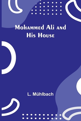 Mohammed Ali and His House 935791224X Book Cover