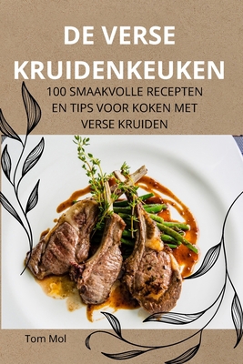 de Verse Kruidenkeuken [Dutch] 1836872593 Book Cover