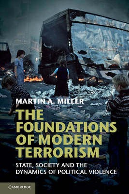 The Foundations of Modern Terrorism: State, Soc... 0174247192 Book Cover