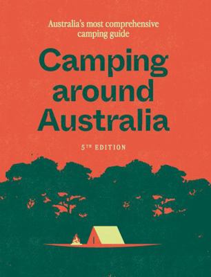 Hardie Grant Explore Camping around Australia 5... 1741178231 Book Cover