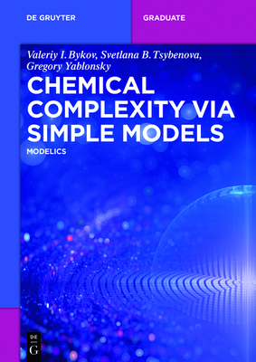 Chemical Complexity Via Simple Models: Modelics 3110464918 Book Cover