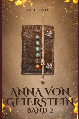 Anna von Geierstein: Band 2 [German] B0D3ZN3PZ7 Book Cover