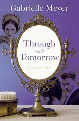 Through Each Tomorrow [Large Print] 1420533584 Book Cover
